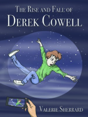 The Rise and Fall of Derek Cowell - ebook